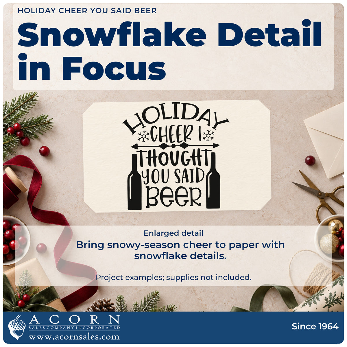 Enlarged detail of the Holiday Cheer You Said Beer Wood-Mounted Rubber Stamp imprint. “Holiday Cheer I Thought You Said Beer” appears with two bottles, snowflakes, and a horizontal arrow.
