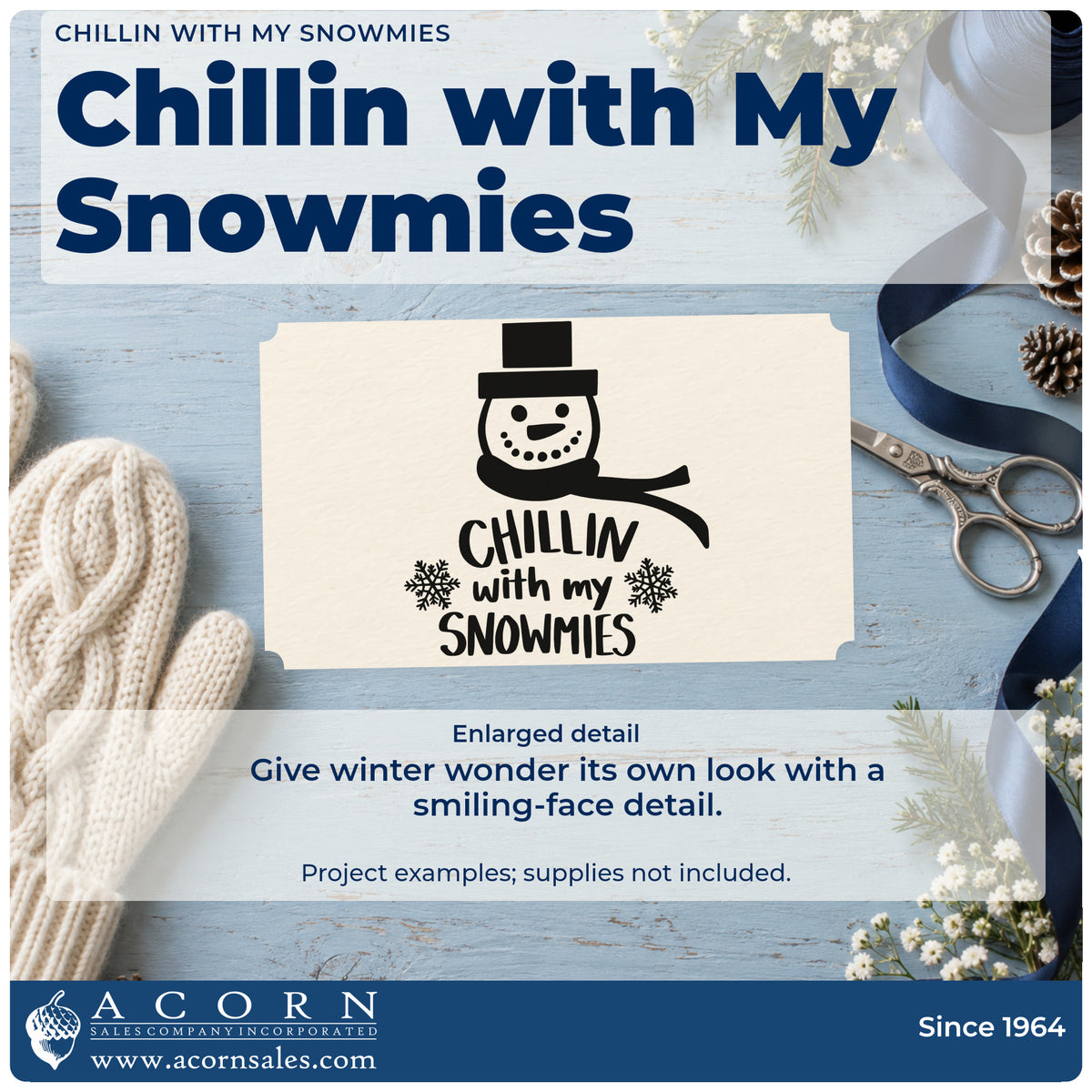 Enlarged detail of the Chillin With My Snowmies Snowman Self-Inking Stamp imprint. A smiling snowman in a top hat and scarf appears above "Chillin with my snowmies" with snowflakes.