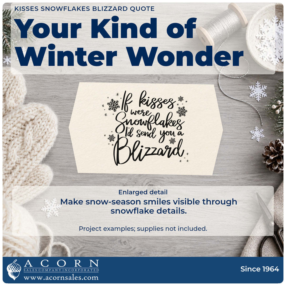 Enlarged detail of the If Kisses Were Snowflakes I'd Send You A Blizzard Rubber Stamp – Duo Hand imprint. The phrase "If kisses were snowflakes I'd send you a blizzard" appears with scattered snowflakes.