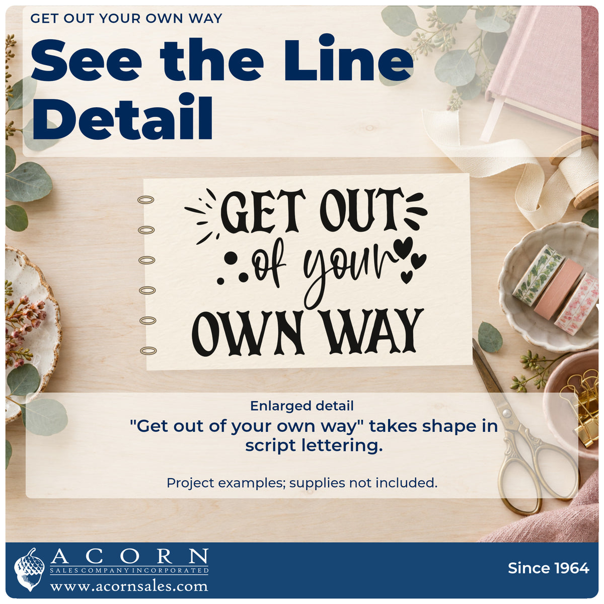 Enlarged detail of the Get Out Your Own Way Stamp – Self-Inking imprint. The words "Get out of your own way" combine script and capitals with hearts and decorative strokes.