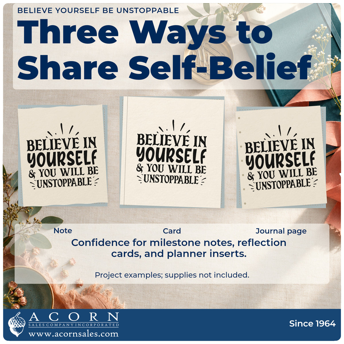Three project examples made with the Believe Yourself Be Unstoppable Stamp – Slim Pre-Inked, including rotation order sheet.