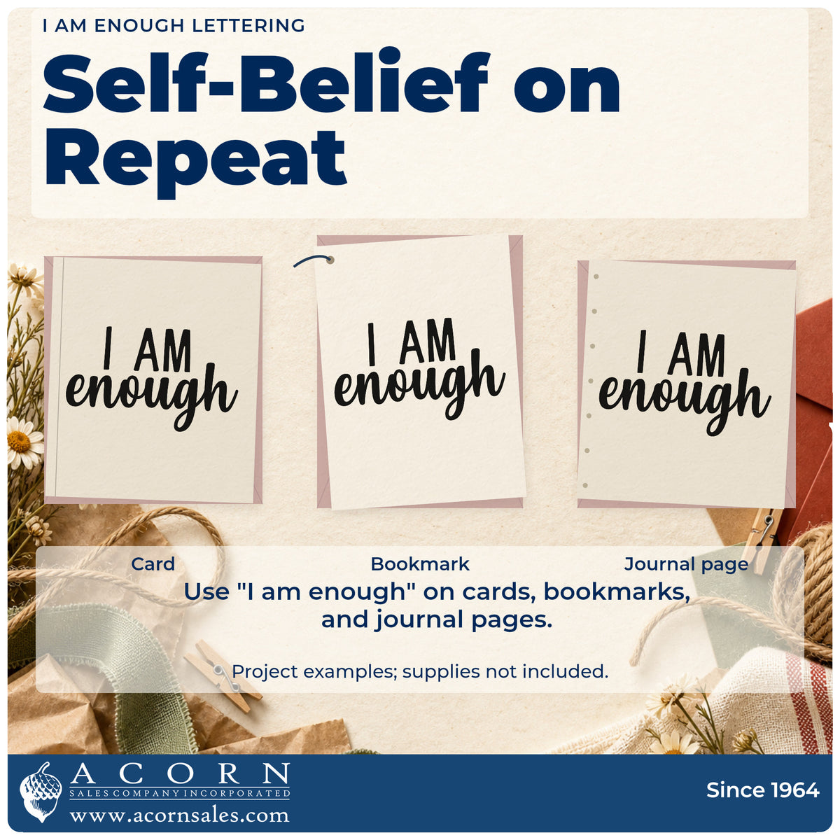 Three project examples made with the Self-Inking I Am Enough Lettering Stamp, including session topic sheet.