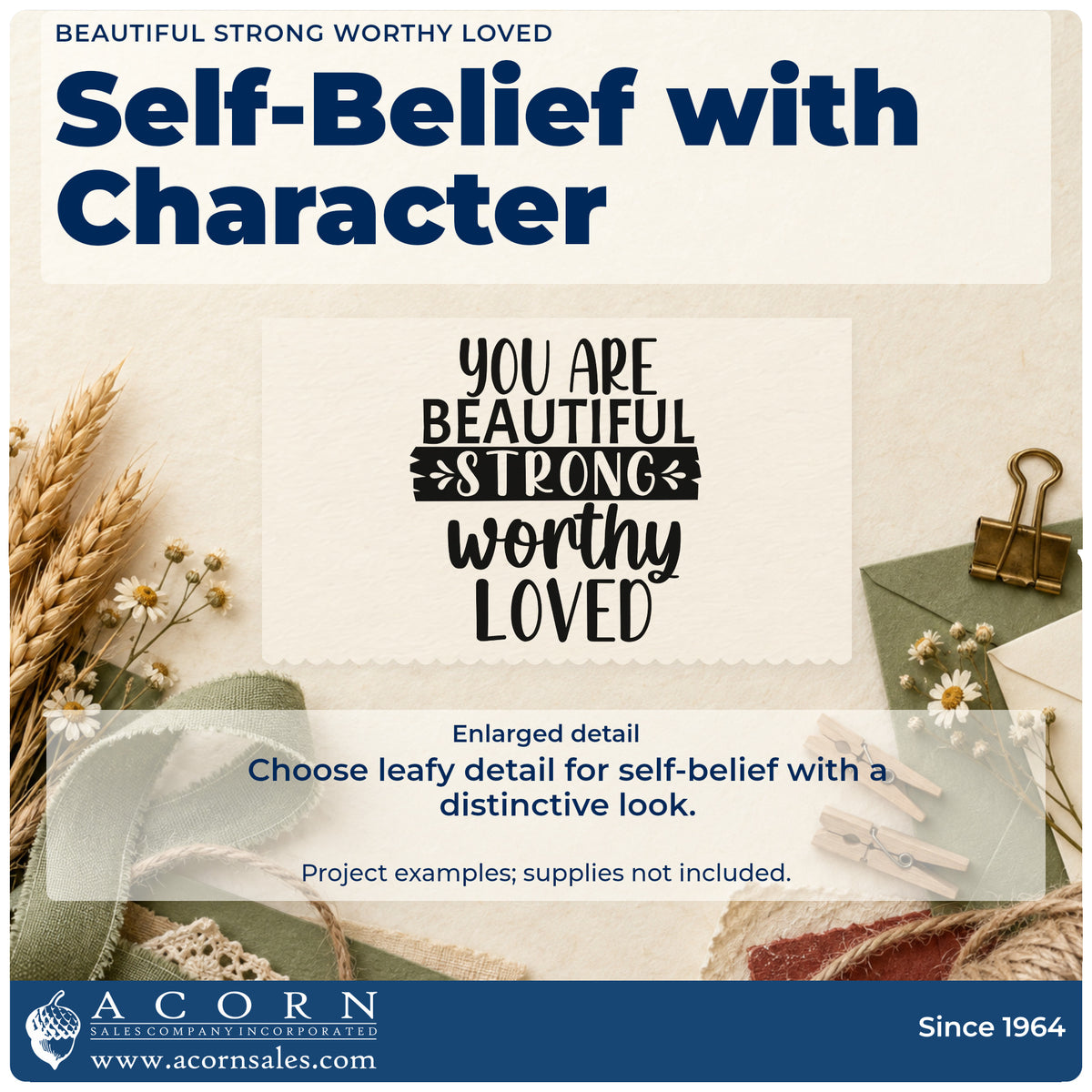 Enlarged detail of the Beautiful Strong Worthy Loved Slim Pre-Inked Stamp imprint. The words "You are beautiful strong worthy loved" include a dark banner around "strong" with leafy accents.