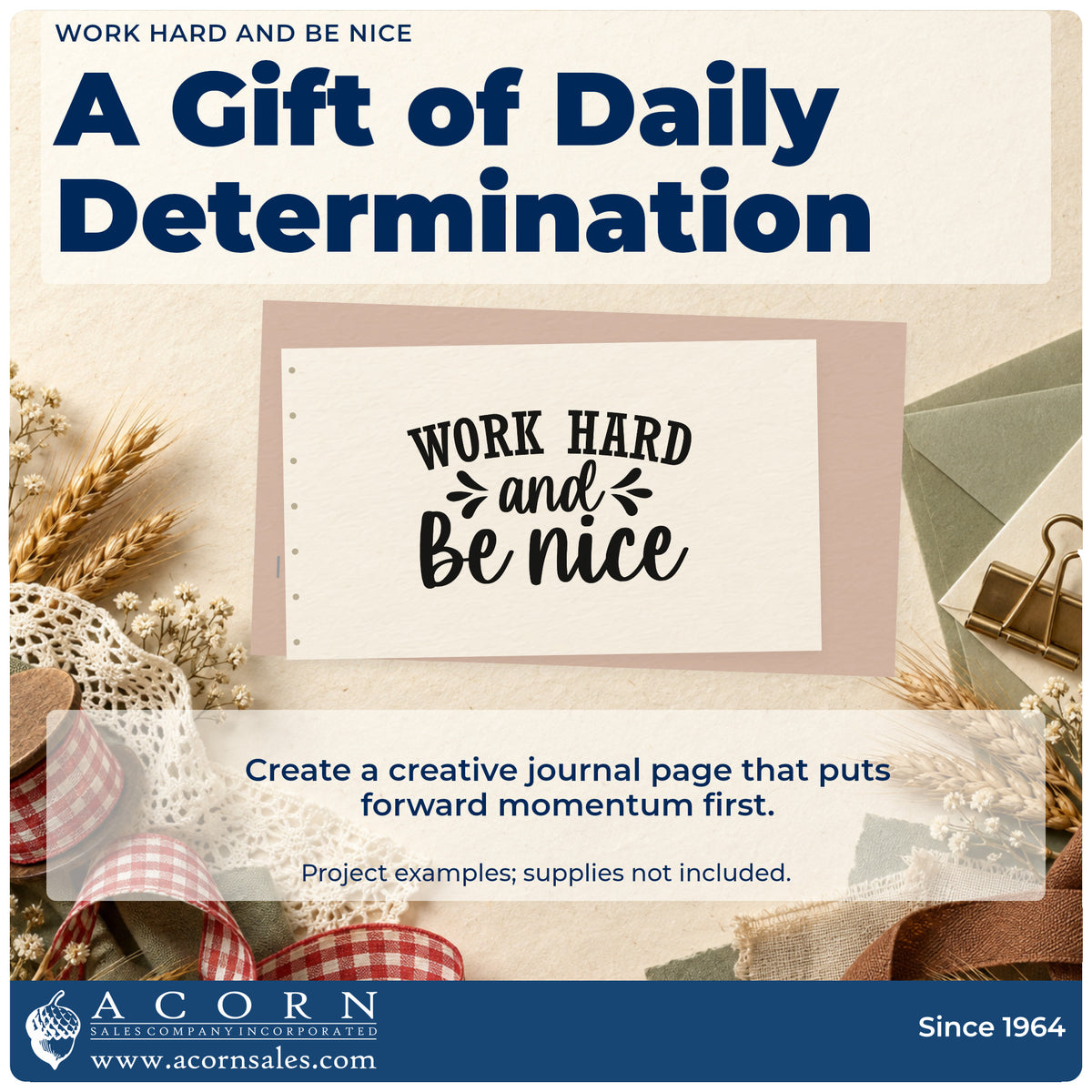 A finished handmade project stamped with the Work Hard And Be Nice Arch Stamp – Premium Vintage Pro Wooden, ideal for season album page.