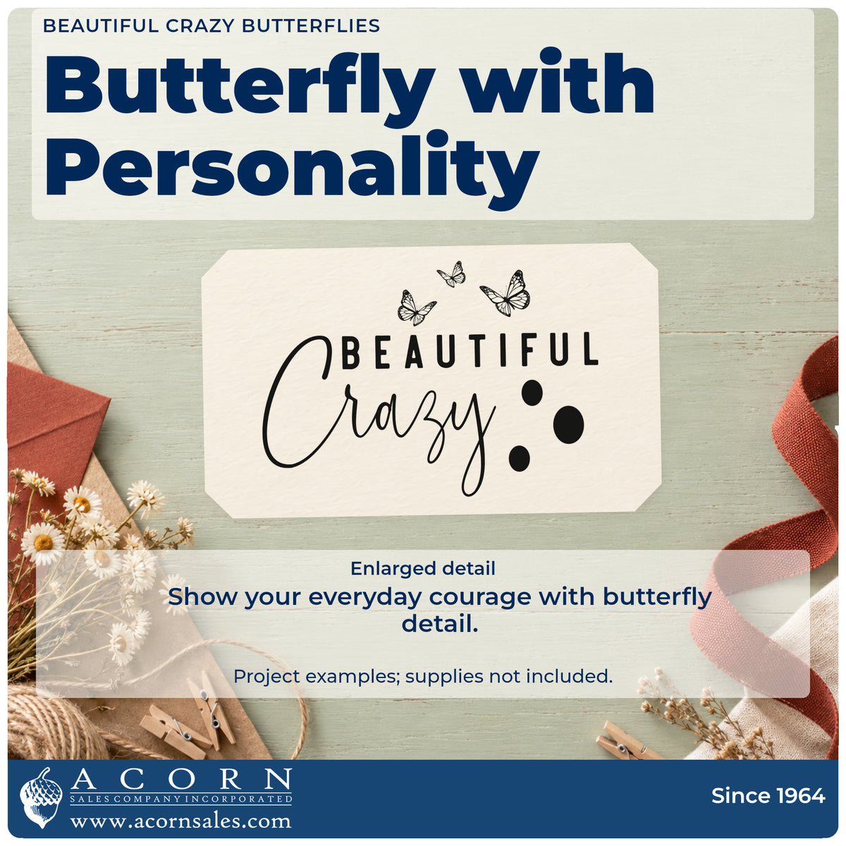 Enlarged detail of the Beautiful Crazy Butterflies Self-Inking Stamp imprint. The words "Beautiful crazy" appear with three small butterflies and four solid dots.