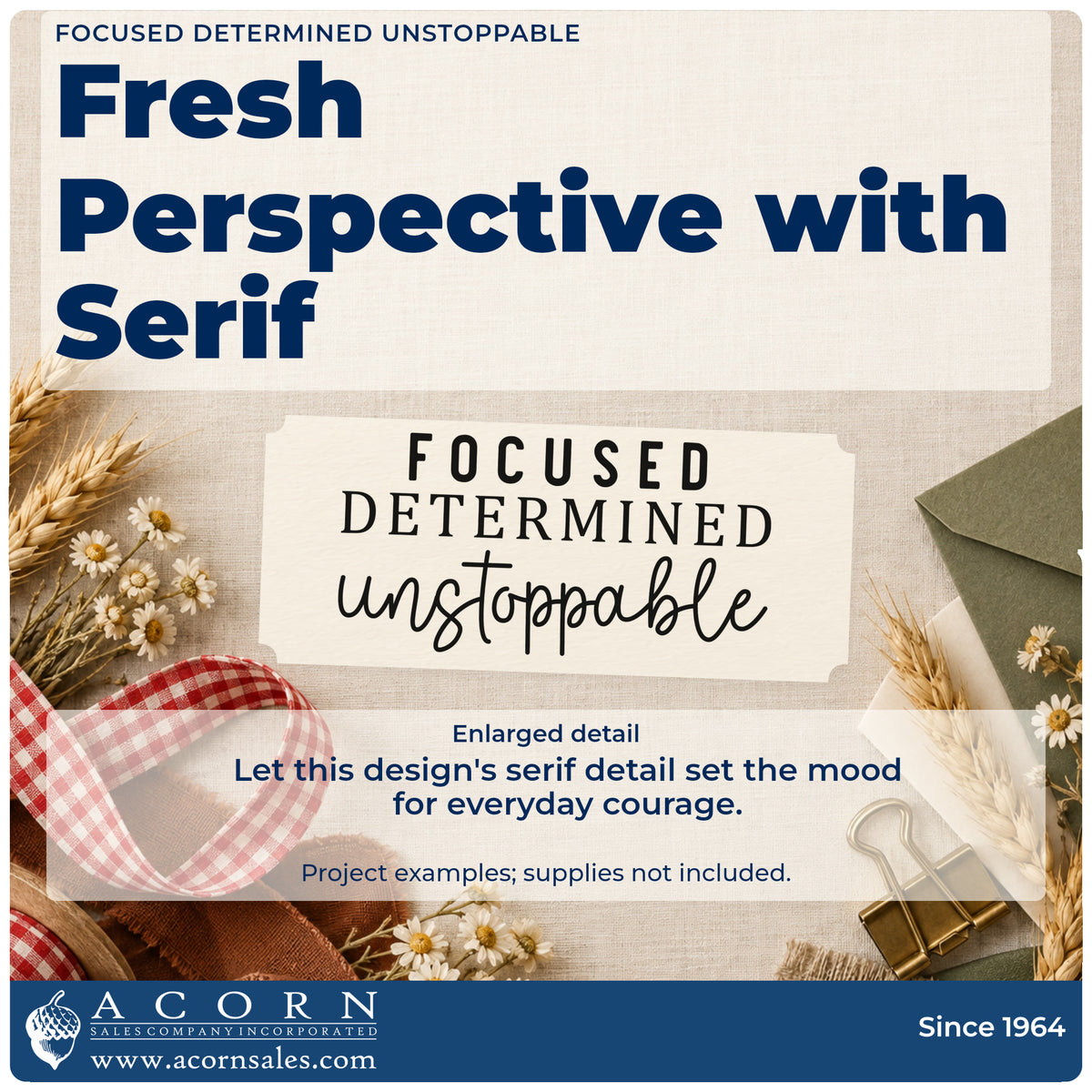 Enlarged detail of the Focused Determined Unstoppable Serif Lettering Stamp – Self-Inking imprint. The words "Focused determined unstoppable" stack in spaced capitals, serif capitals, and script.