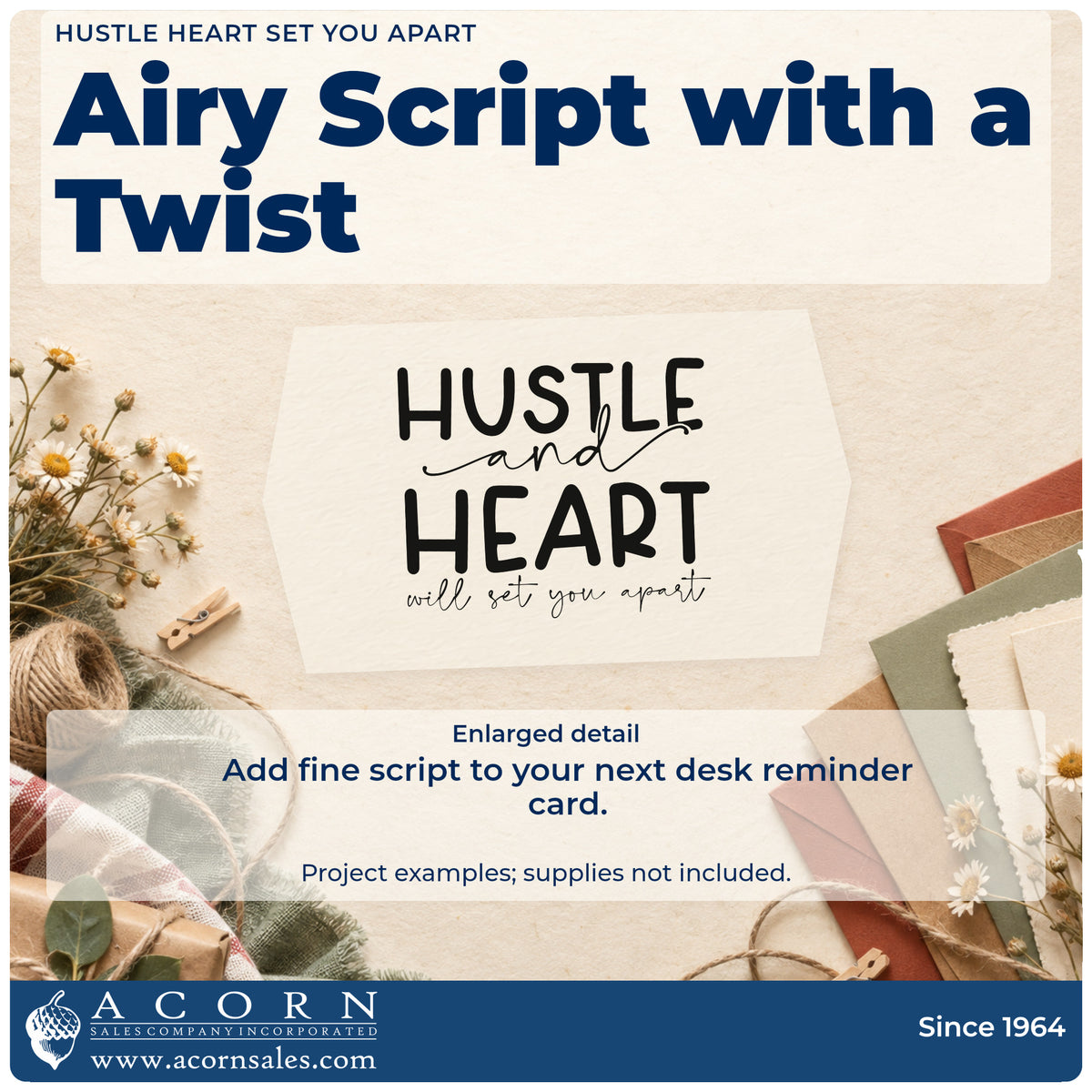 Enlarged detail of the Hustle And Heart Will Set You Apart Self-Inking Stamp imprint. The phrase "Hustle and heart will set you apart" combines large capitals and fine script.