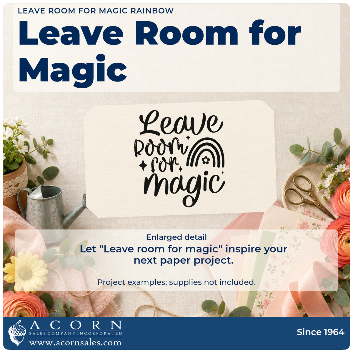 Enlarged detail of the Duo Hand Leave Room For Magic Rainbow Rubber Stamp imprint. The words "Leave room for magic" appear beside a small rainbow with a flower and sparkles.