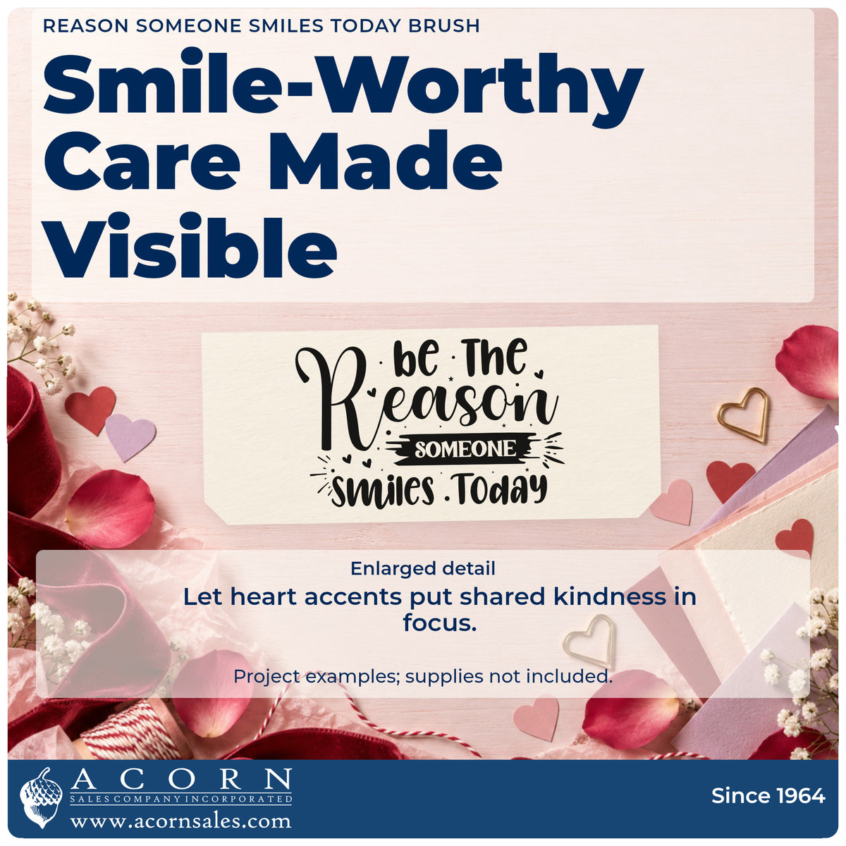 Enlarged detail of the Reason Someone Smiles Today Brush Rubber Stamp – Duo Hand imprint. The phrase "be the reason someone smiles today" includes hearts, rays, and a dark brushed label.