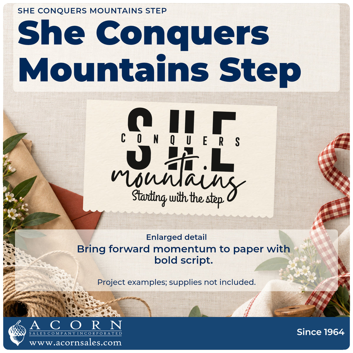 Enlarged detail of the She Conquers Mountains Starting With The Step Pre-Inked Stamp – PSI imprint. The phrase "She conquers mountains starting with the step" combines large bold capitals and flowing script.