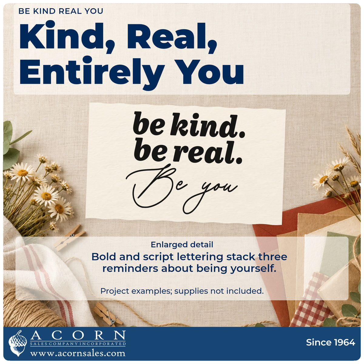 Enlarged detail of the Be Kind Real You Compact Pre-Inked Stamp – Slim imprint. The stacked message reads be kind. be real. Be you in bold and script lettering.