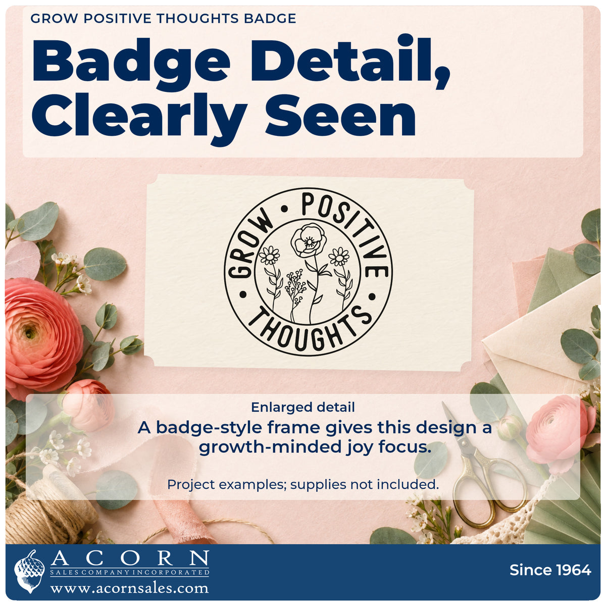 Enlarged detail of the Grow Positive Thoughts Emblem Rubber Stamp – Wood Handle imprint. GROW POSITIVE THOUGHTS forms a circular badge around three flowering stems.