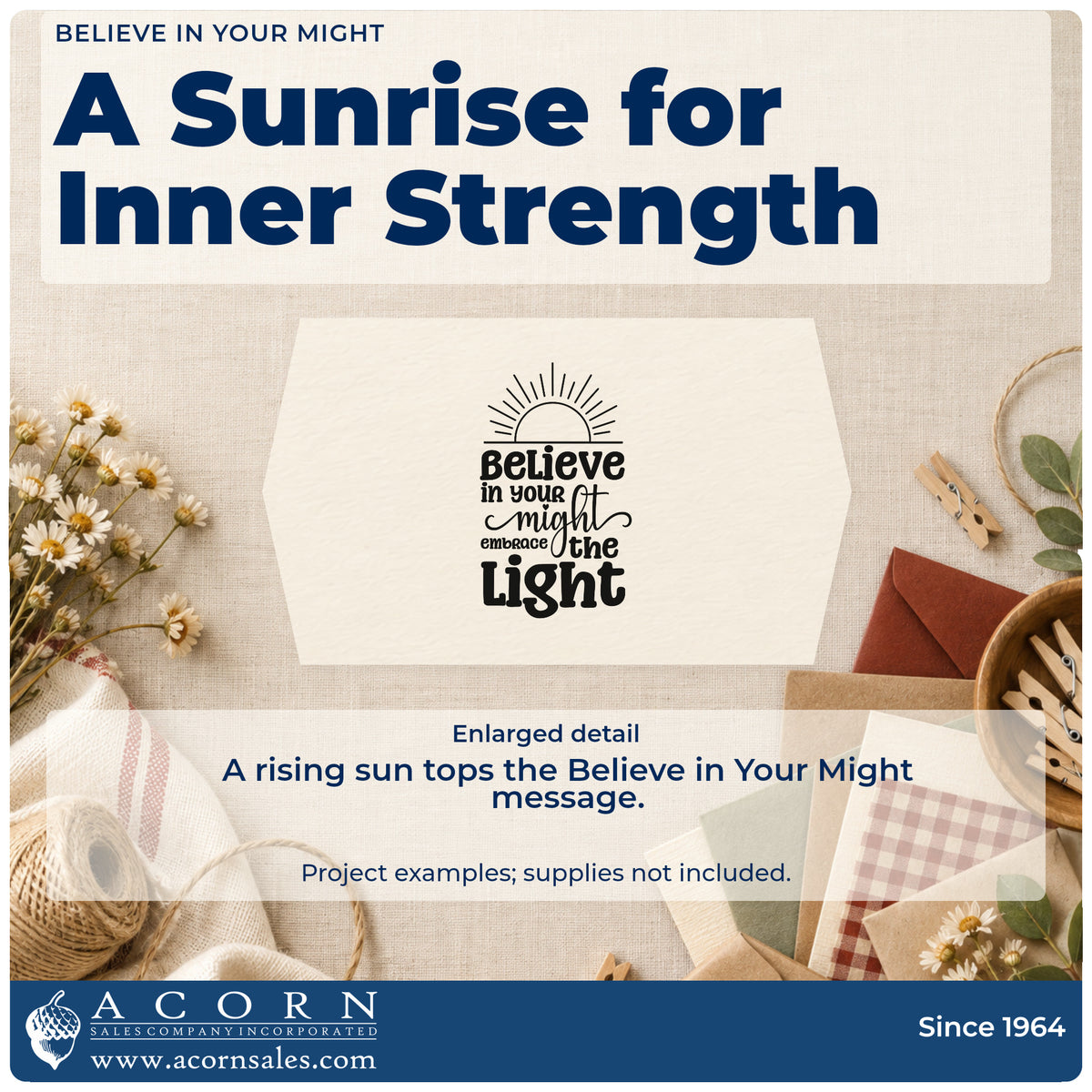 Enlarged detail of the PSI Pre-Inked Believe In Your Might Sunrise Stamp imprint. A rising sun tops the stacked message Believe in your might embrace the Light.