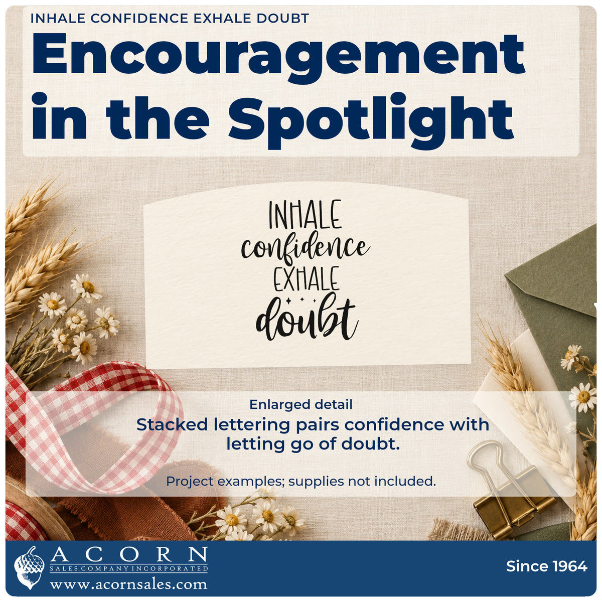 Enlarged detail of the Inhale Confidence Exhale Doubt Lettering Rubber Stamp – Wood Handle imprint. INHALE confidence EXHALE doubt appears in stacked lettering with tiny decorative marks.