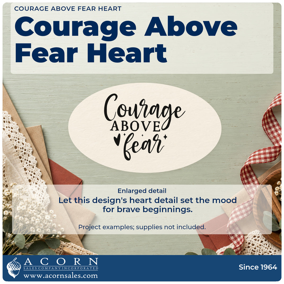 Enlarged detail of the Courage Above Fear Heart Rubber Stamp – Wood Handle imprint. Courage ABOVE fear appears in mixed lettering with a heart and sparkles.