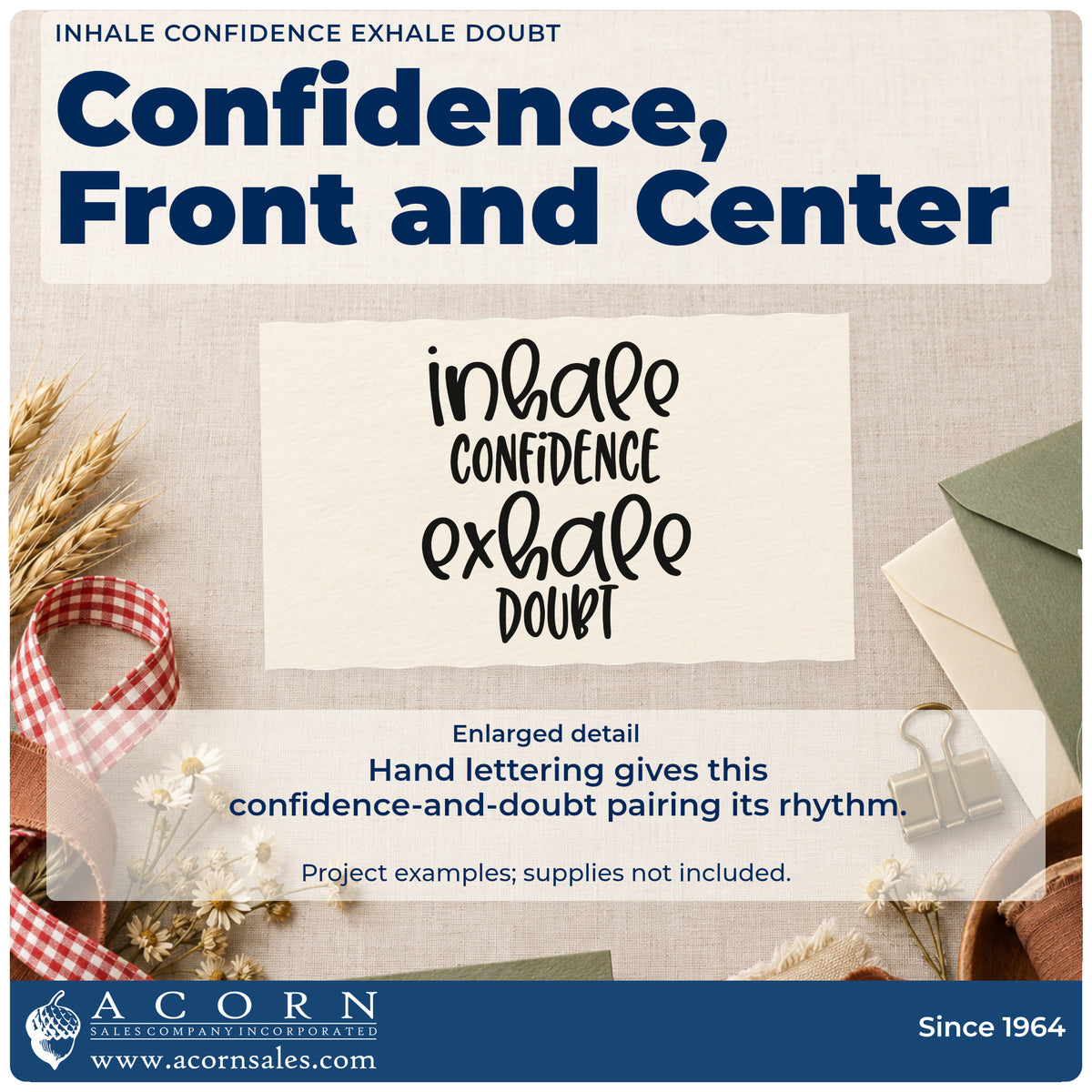 Enlarged detail of the Inhale Confidence Exhale Doubt Pre-Inked Stamp – PSI imprint. inhale CONFIDENCE exhale DOUBT appears in stacked hand lettering.