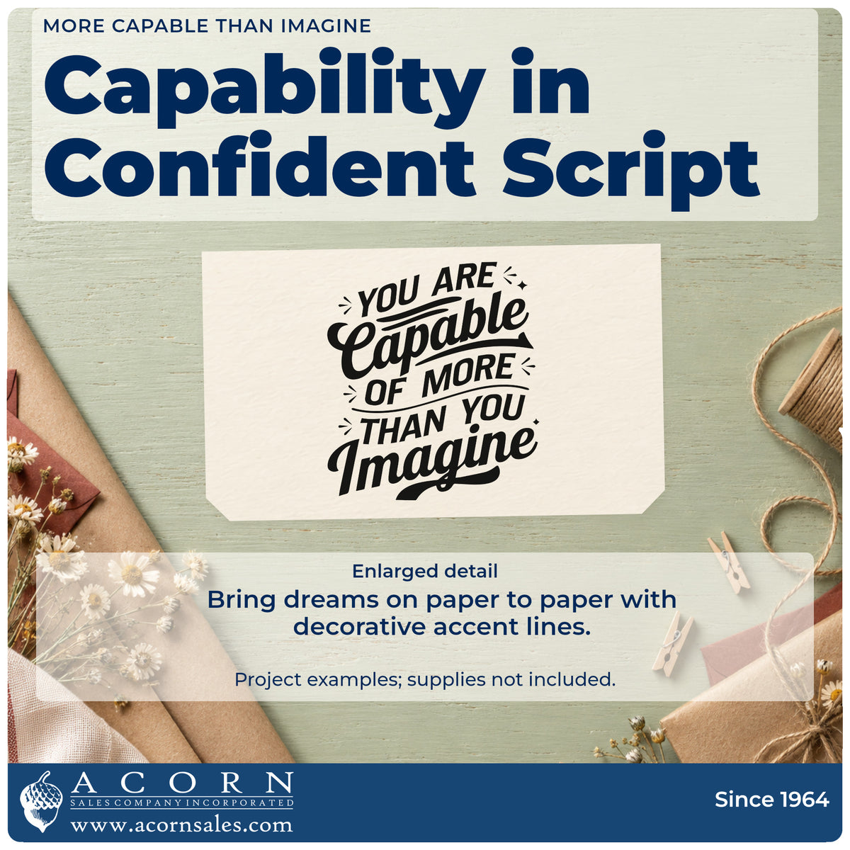 Enlarged detail of the More Capable Than Imagine Stamp – Wood Handle imprint. YOU ARE Capable OF MORE THAN YOU Imagine appears in bold script with accent strokes.