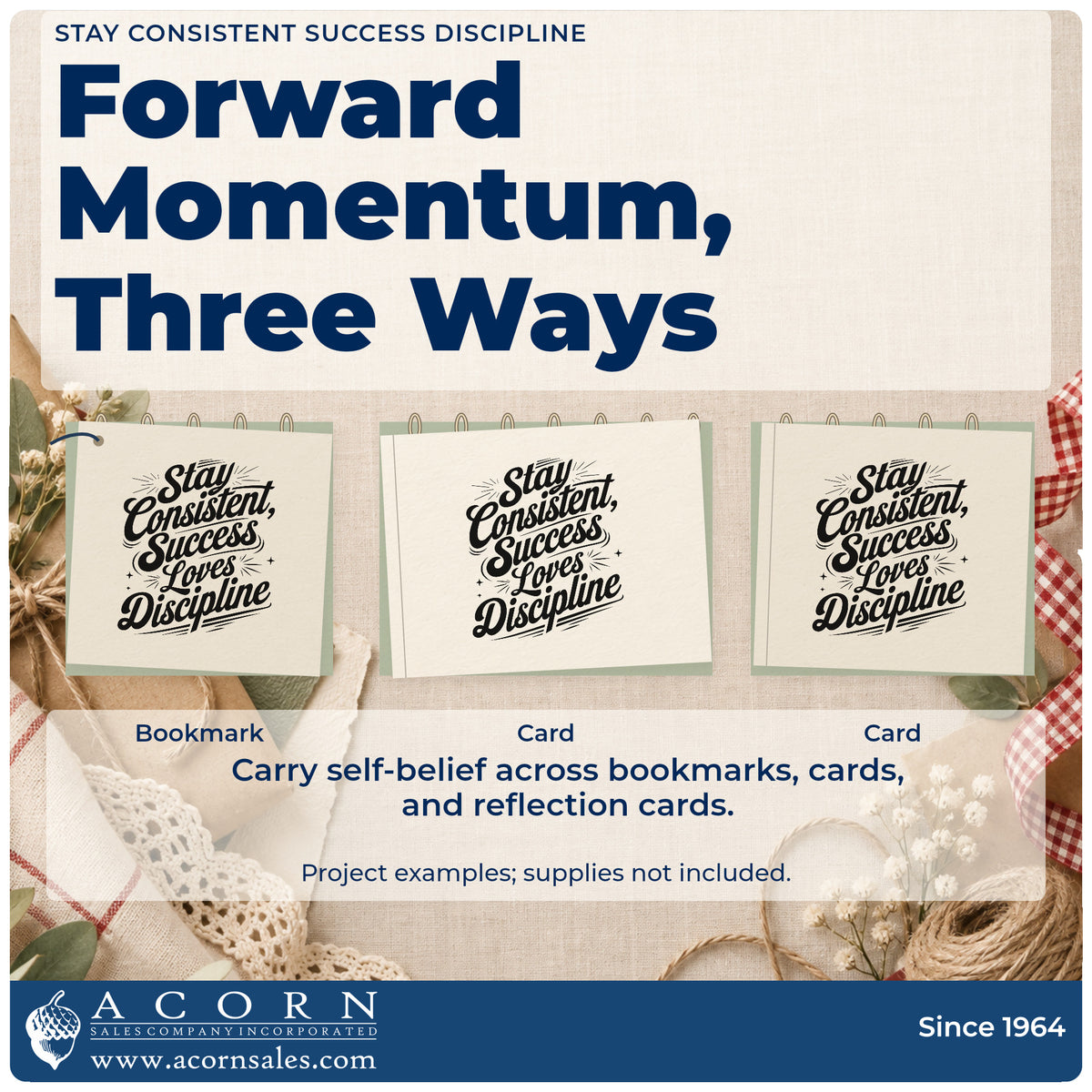 Three project examples made with the Stay Consistent Success Loves Discipline Script Lettering Stamp – Self-Inking, including daily drill sheet.