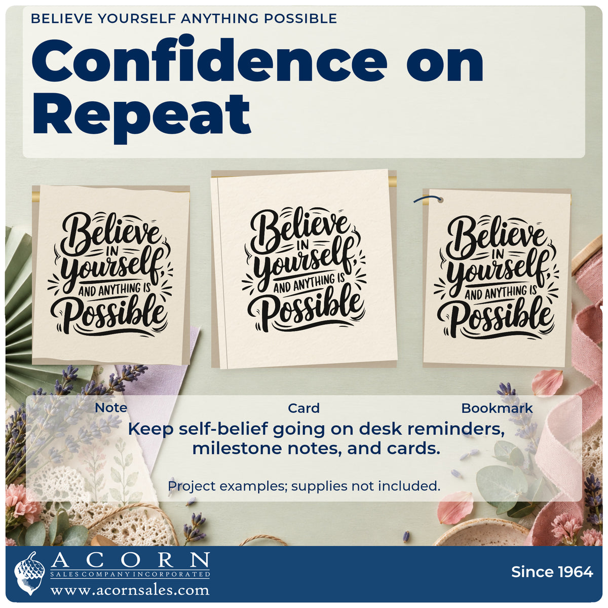Three project examples made with the Believe In Yourself And Anything Is Possible Duo Hand Stamp, including trick step sheet.