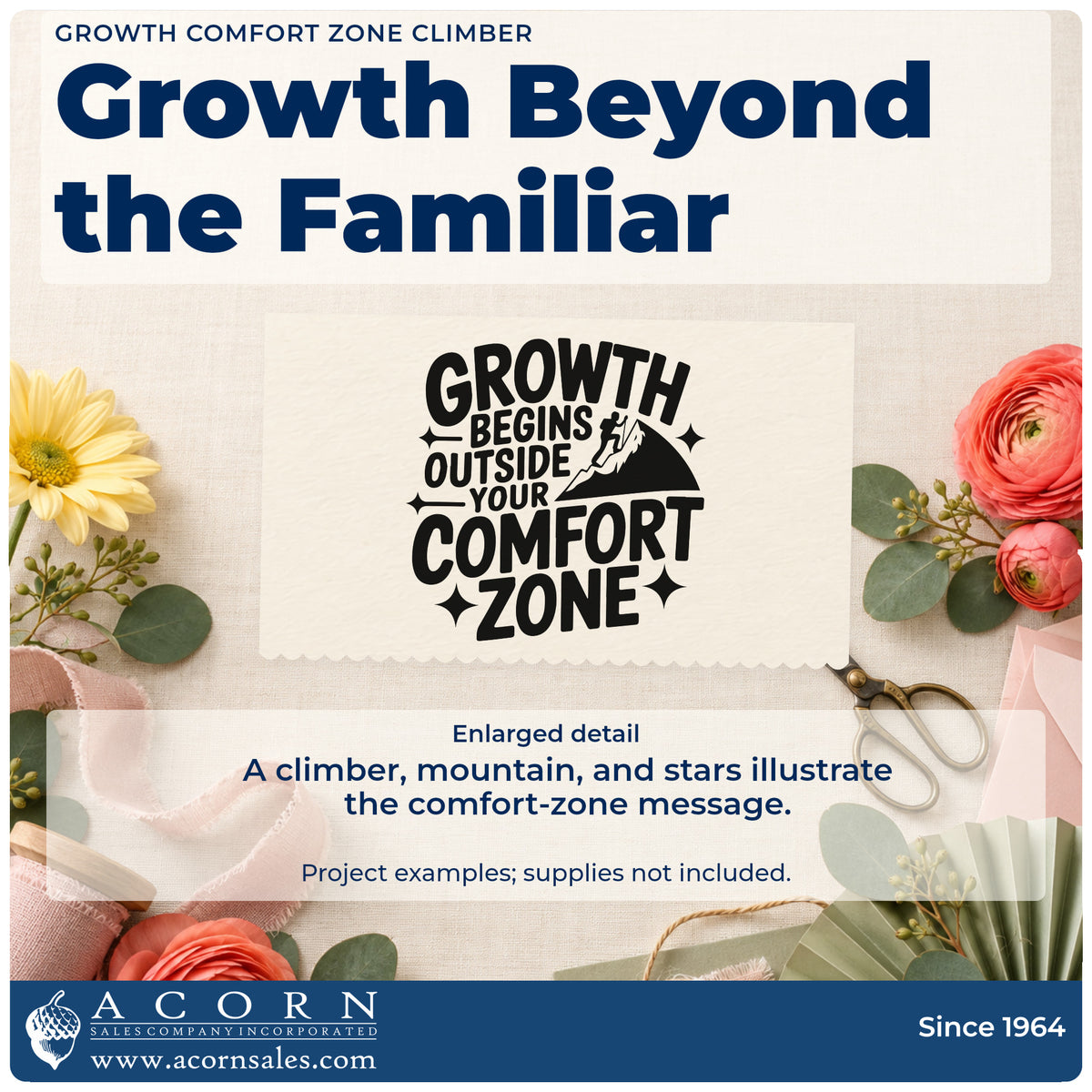 Enlarged detail of the Growth Comfort Zone Climber Mountains Pre-Inked Stamp – Slim imprint. GROWTH BEGINS OUTSIDE YOUR COMFORT ZONE appears beside a mountain and tiny climber with stars.