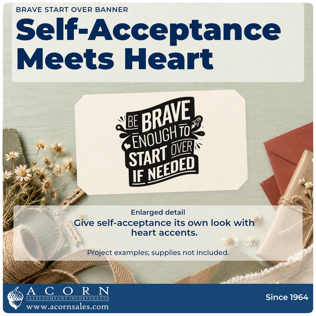 Enlarged detail of the Brave Start Over Banner Self-Inking Stamp imprint. BE BRAVE ENOUGH TO START OVER IF NEEDED appears inside a dark slanted banner with hearts.