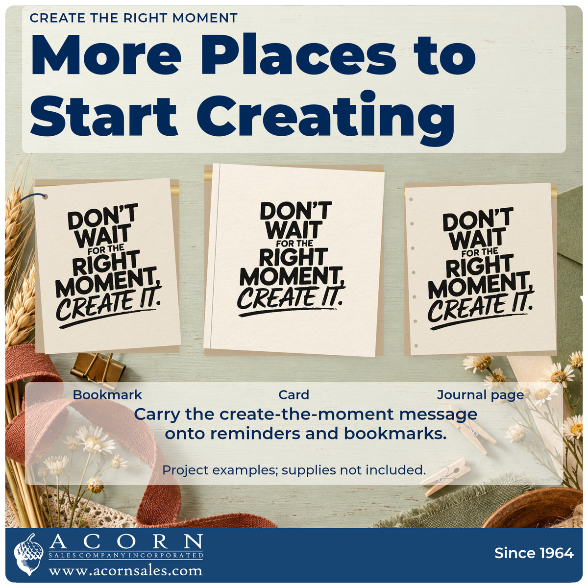 Three project examples made with the Don't Wait For The Right Moment Create It Stamp – Slim Pre-Inked, including evening plan sheet.