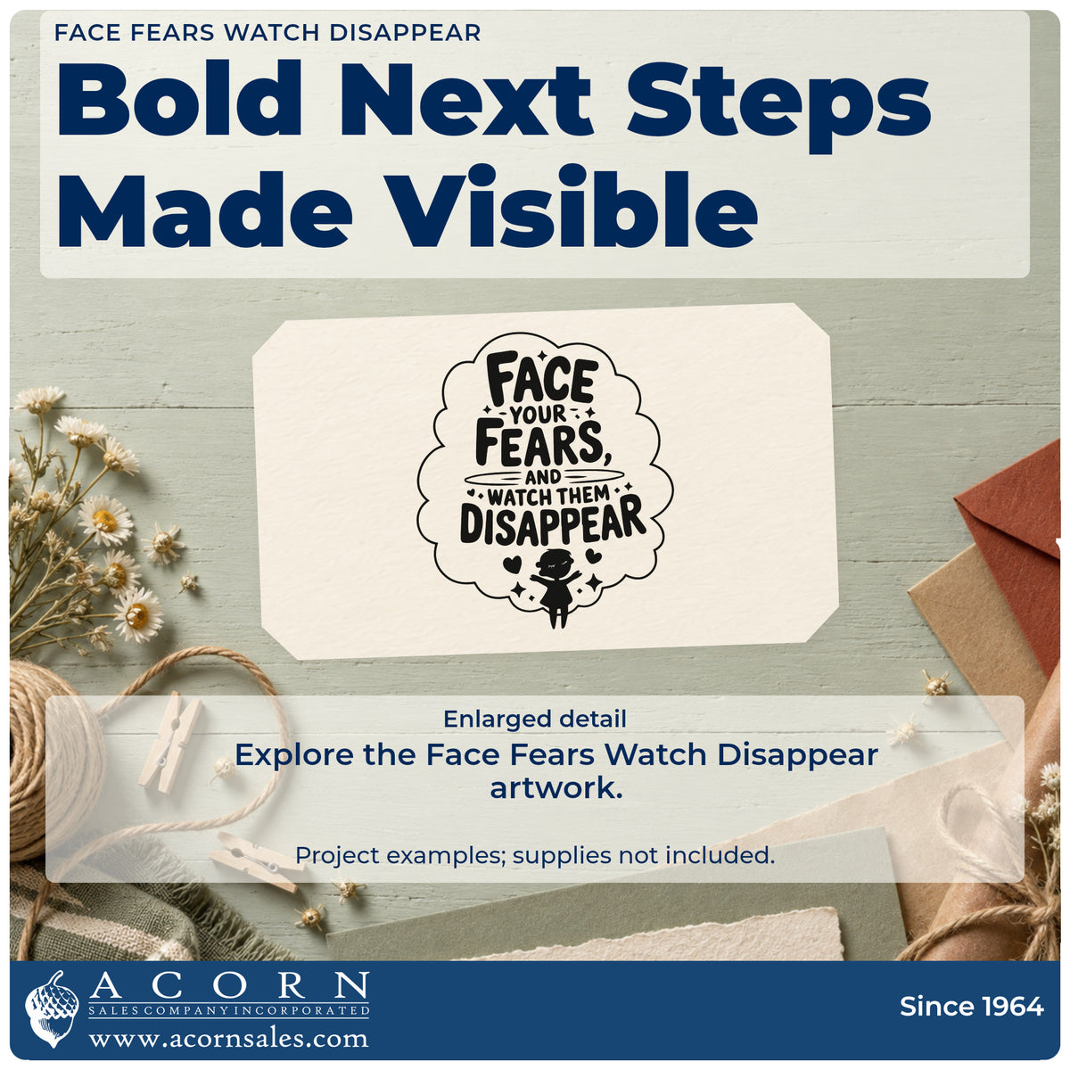 Enlarged detail of the Face Your Fears And Watch Them Disappear Premium Wooden Stamp – Vintage Pro imprint. FACE YOUR FEARS AND WATCH THEM DISAPPEAR fills a cloudlike outline above a tiny person and hearts.