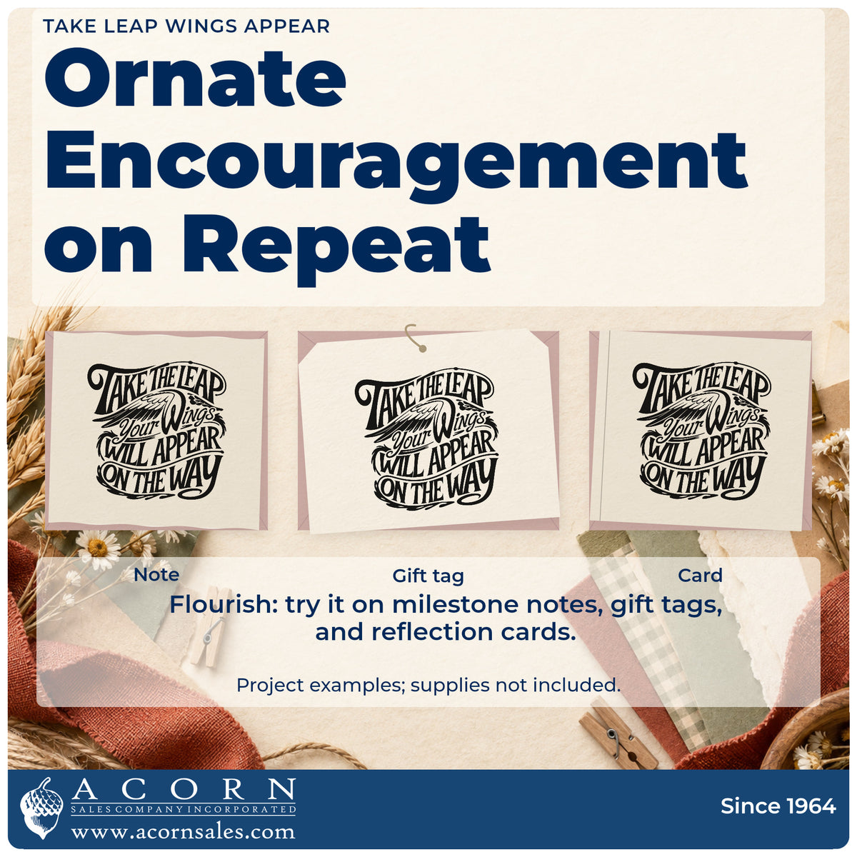 Three project examples made with the Take The Leap Your Wings Will Appear On The Way Stamp – Self-Inking, including fit out task sheet.