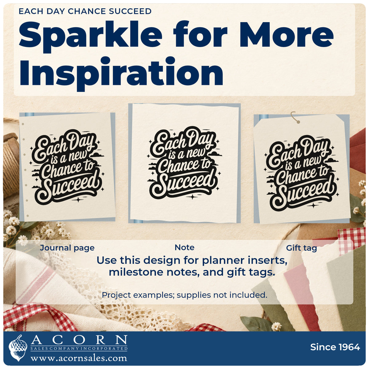 Three project examples made with the Each Day Chance Succeed Self-Inking Stamp, including round order sheet.