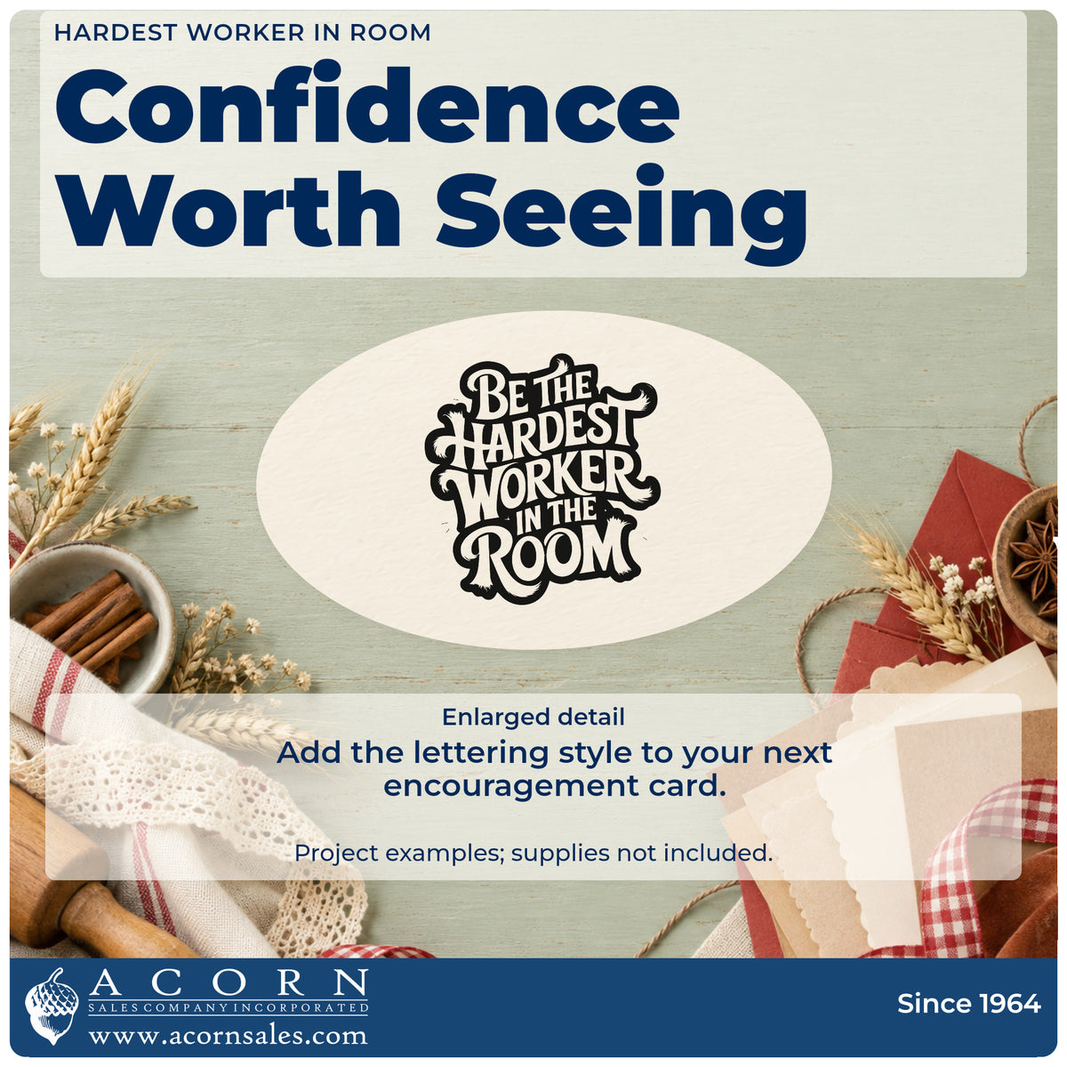 Enlarged detail of the Hardest Worker In Room Self-Inking Craft Stamp imprint. BE THE HARDEST WORKER IN THE ROOM appears in ornate stacked negative-space lettering on a dark outline.