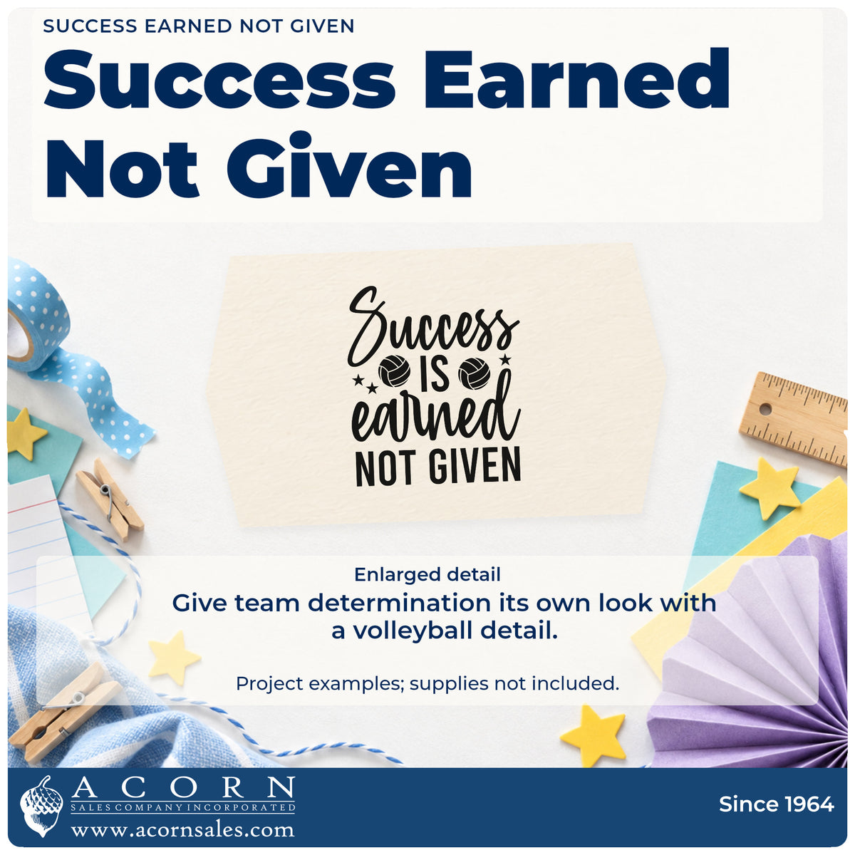 Enlarged detail of the Success Is Earned Not Given Ball Pair Stamp – Wood Handle imprint. Success IS earned NOT GIVEN appears with two volleyball-style balls and small stars.