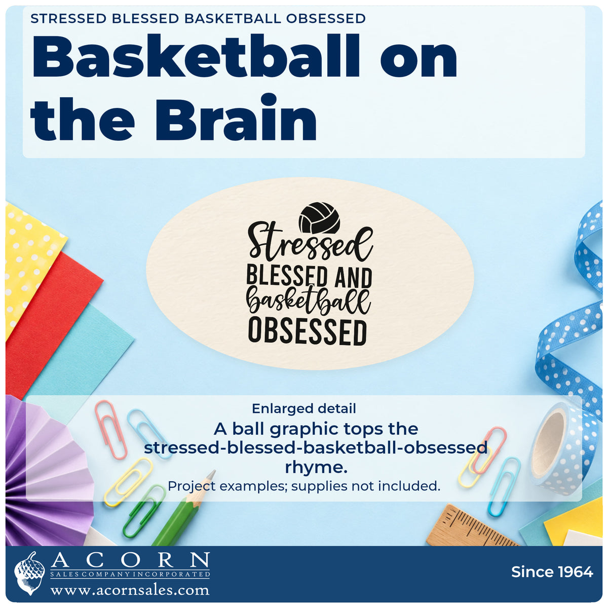 Enlarged detail of the Stressed Blessed Basketball Obsessed Ball Pre-Inked Stamp – Slim imprint. Stressed BLESSED AND Basketball OBSESSED appears beneath a volleyball-style ball.