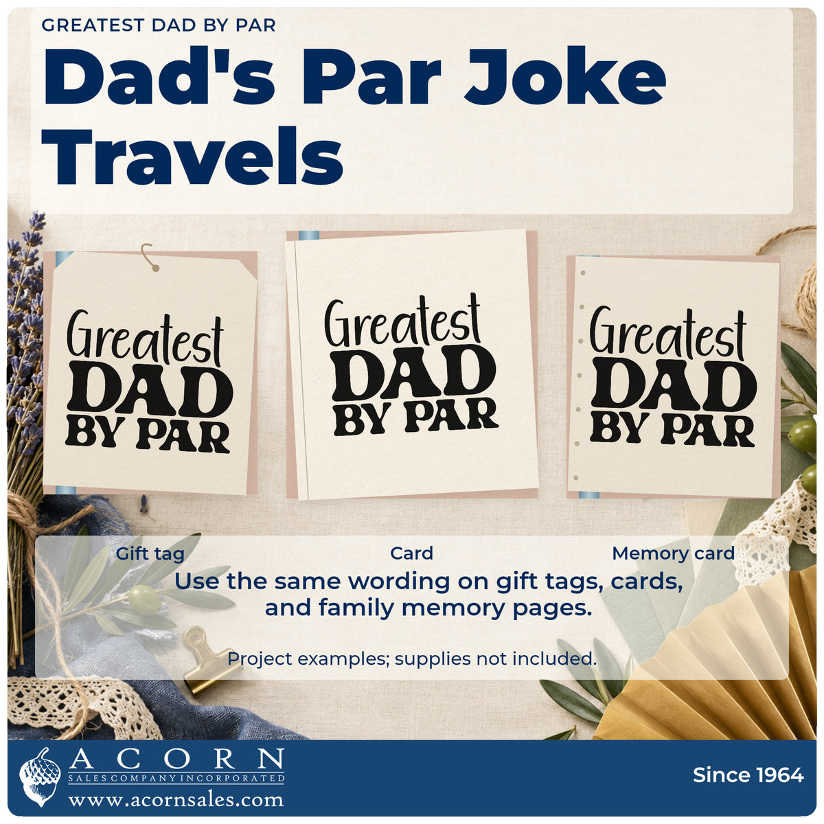 Three project examples made with the Greatest Dad By Par Rubber Stamp – Wood Handle, including set history sheet.