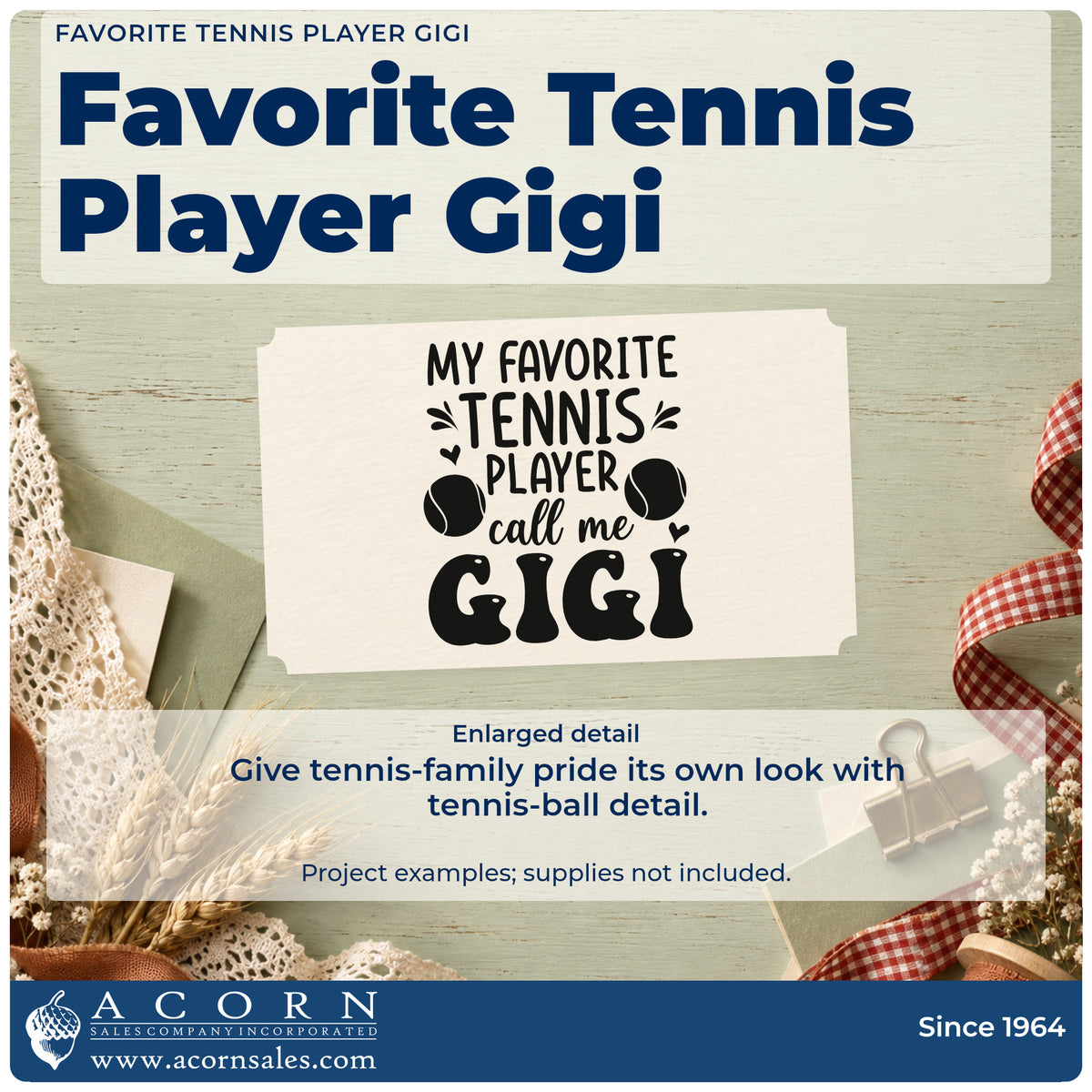 Enlarged detail of the Favorite Tennis Player Gigi Premium Wooden Stamp – Vintage Pro imprint. MY FAVORITE TENNIS PLAYER call me GIGI appears with tennis balls, hearts, and accent strokes.