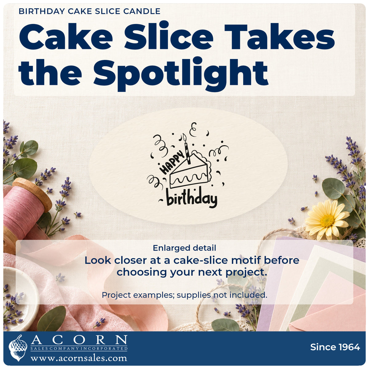 Enlarged detail of the Birthday Cake Slice Candle Rubber Stamp – Duo Hand imprint. A candle-topped cake slice appears between HAPPY and birthday with curling streamers.