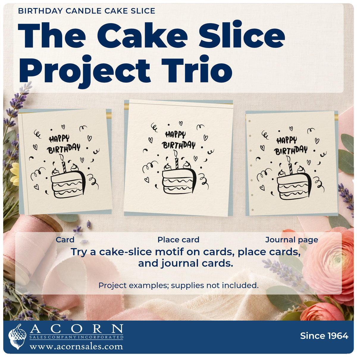 Three project examples made with the Birthday Candle Cake Slice Self-Inking Stamp, including booking note sheet.