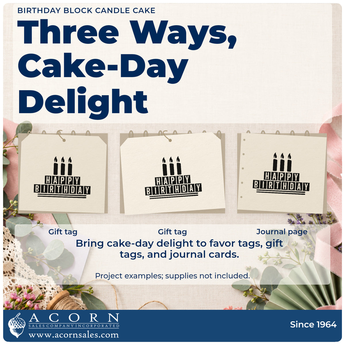 Three project examples made with the Three Candles Happy Birthday Block Art Wood Handle Stamp, including collection sheet.