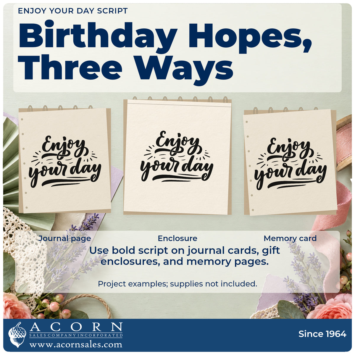 Three project examples made with the Enjoy Your Day Script Slim Pre-Inked Stamp, including leave book sheet.