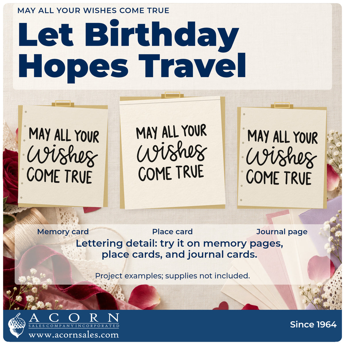 Three project examples made with the May All Your Wishes Come True Self-Inking Stamp, including decade timeline sheet.