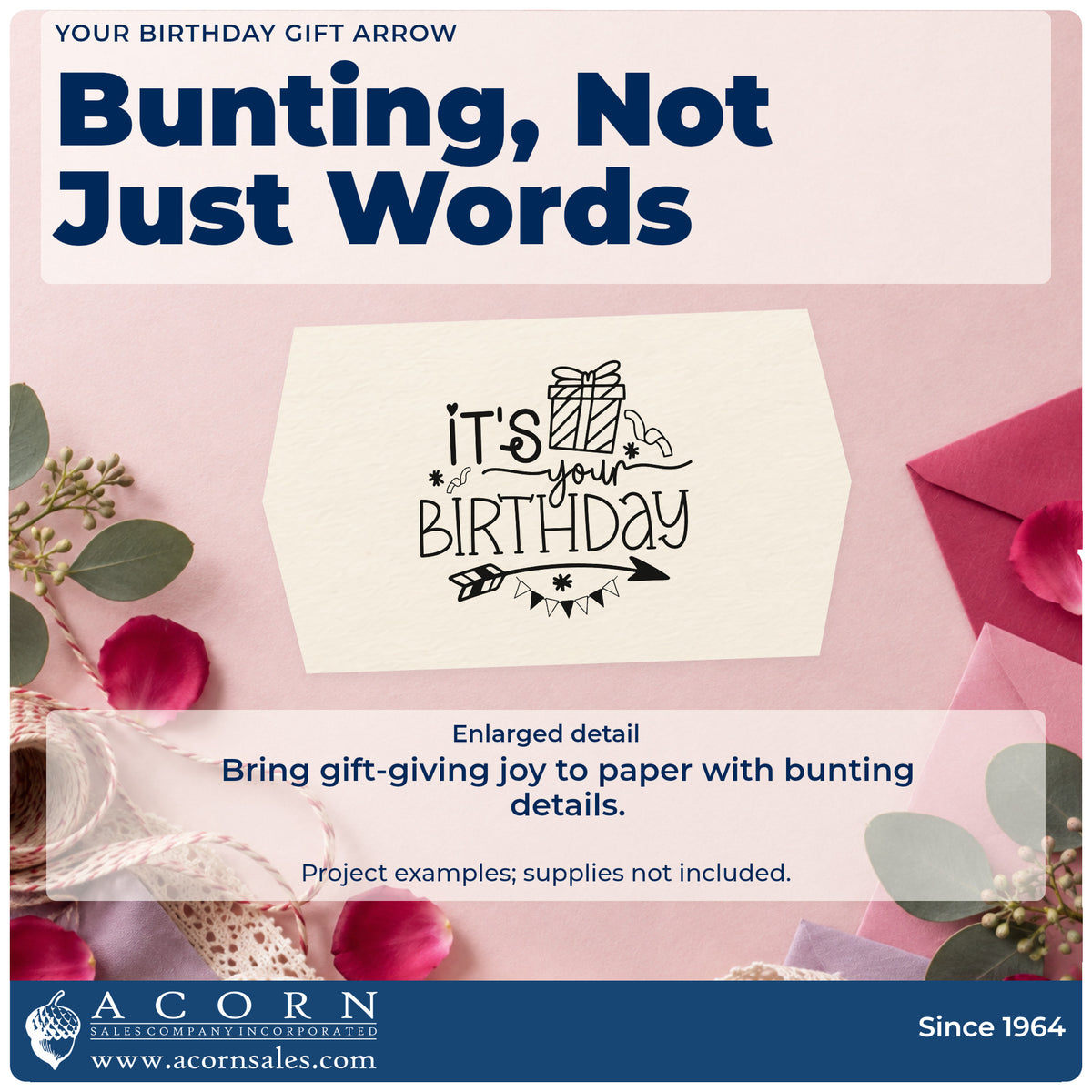 Enlarged detail of the Your Birthday Gift Arrow Bunting PSI Pre-Inked Stamp imprint. IT'S your BIRTHDAY appears with a wrapped gift, small doodles, a right-pointing arrow, and pennant bunting.