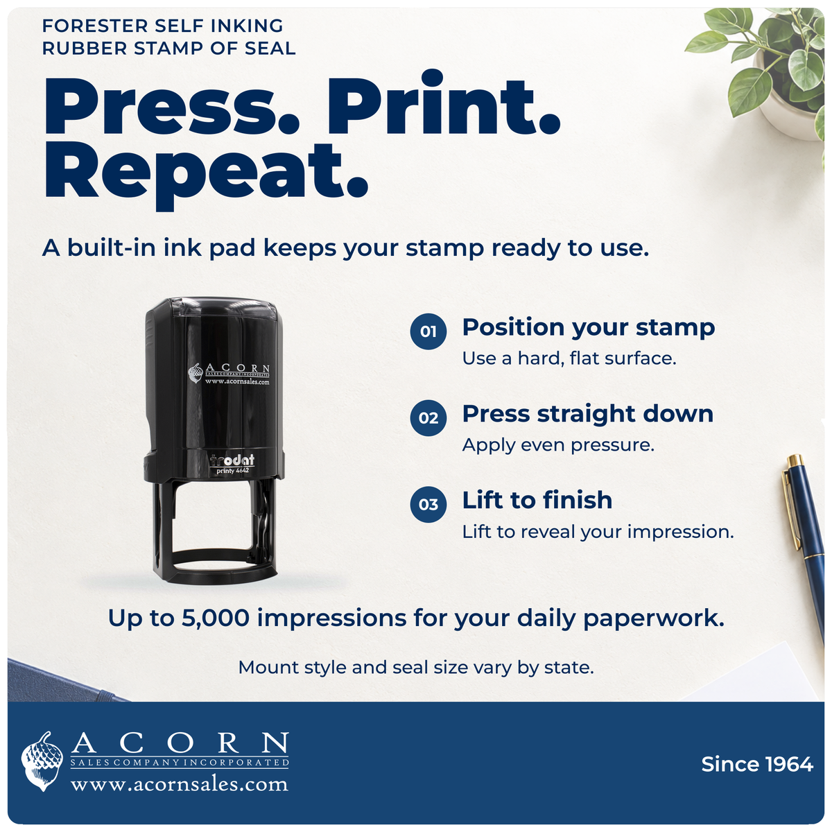 Forester self-inking stamp: position, press and lift. Mount and seal size vary by state.
