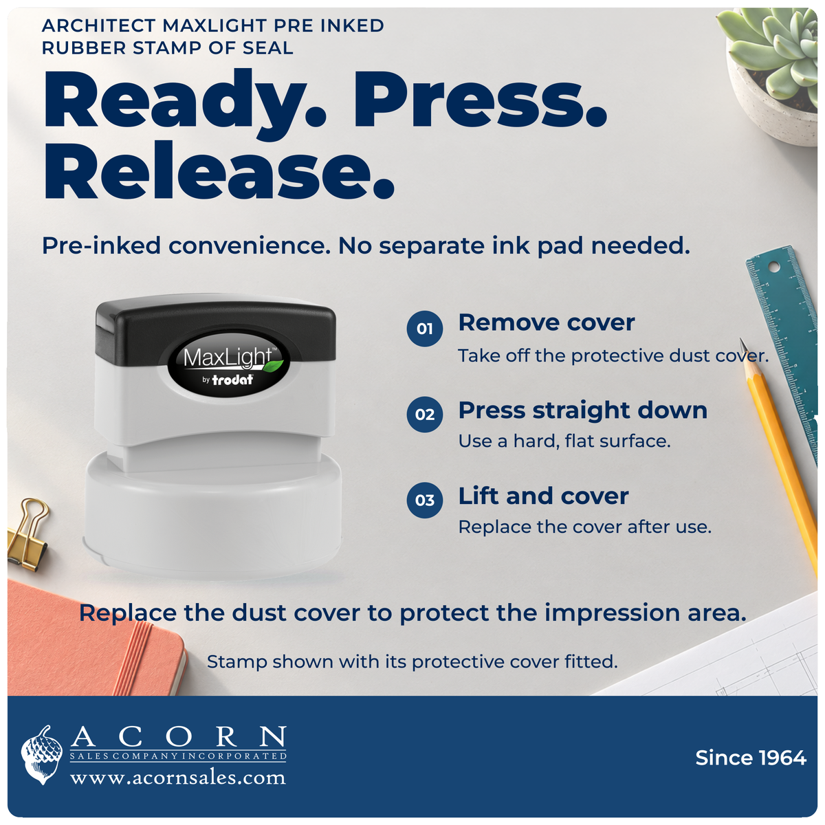 Architect MaxLight pre-inked stamp: remove cover, press on a flat surface, then lift.