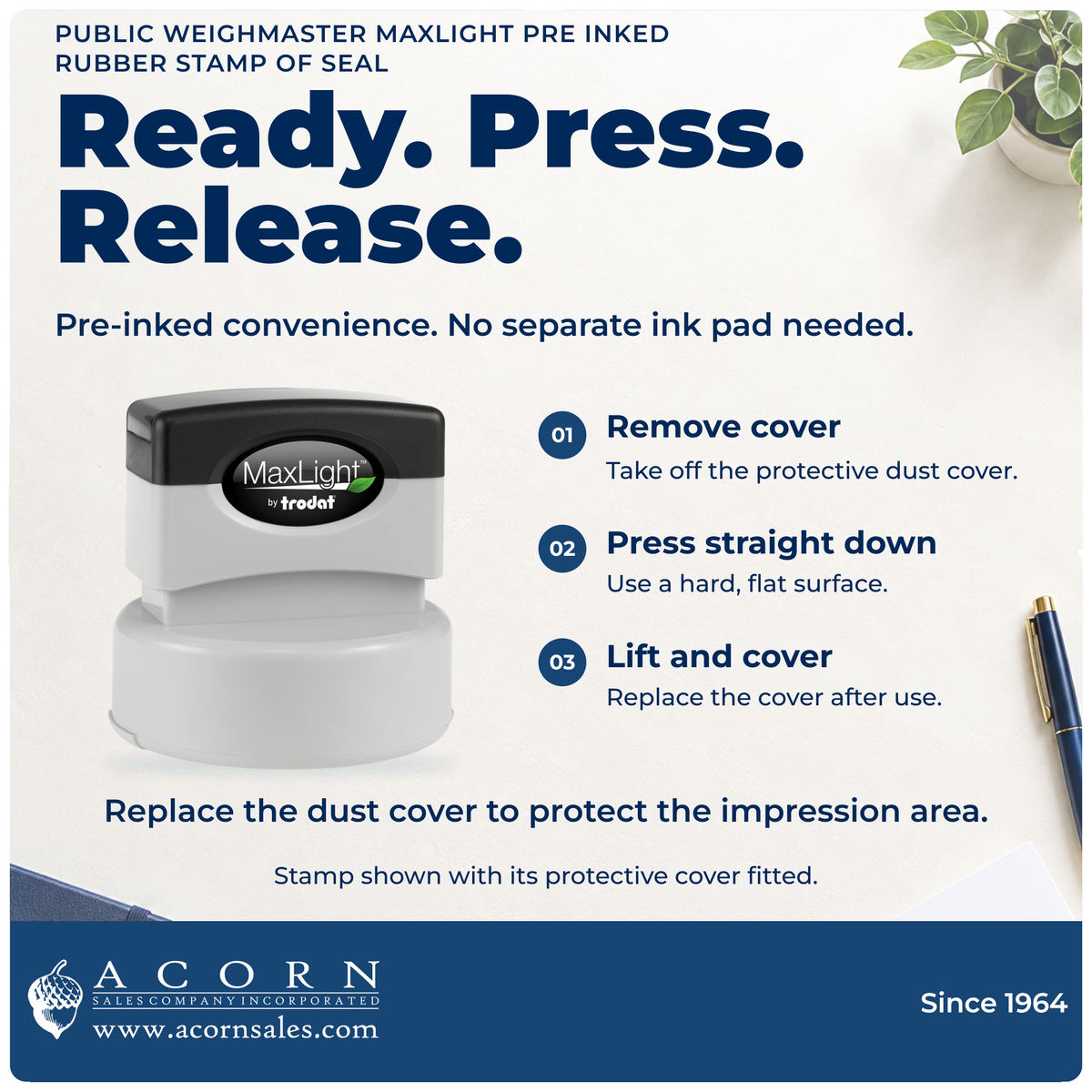 Public Weighmaster MaxLight pre-inked stamp: remove cover, press on a flat surface, then lift.