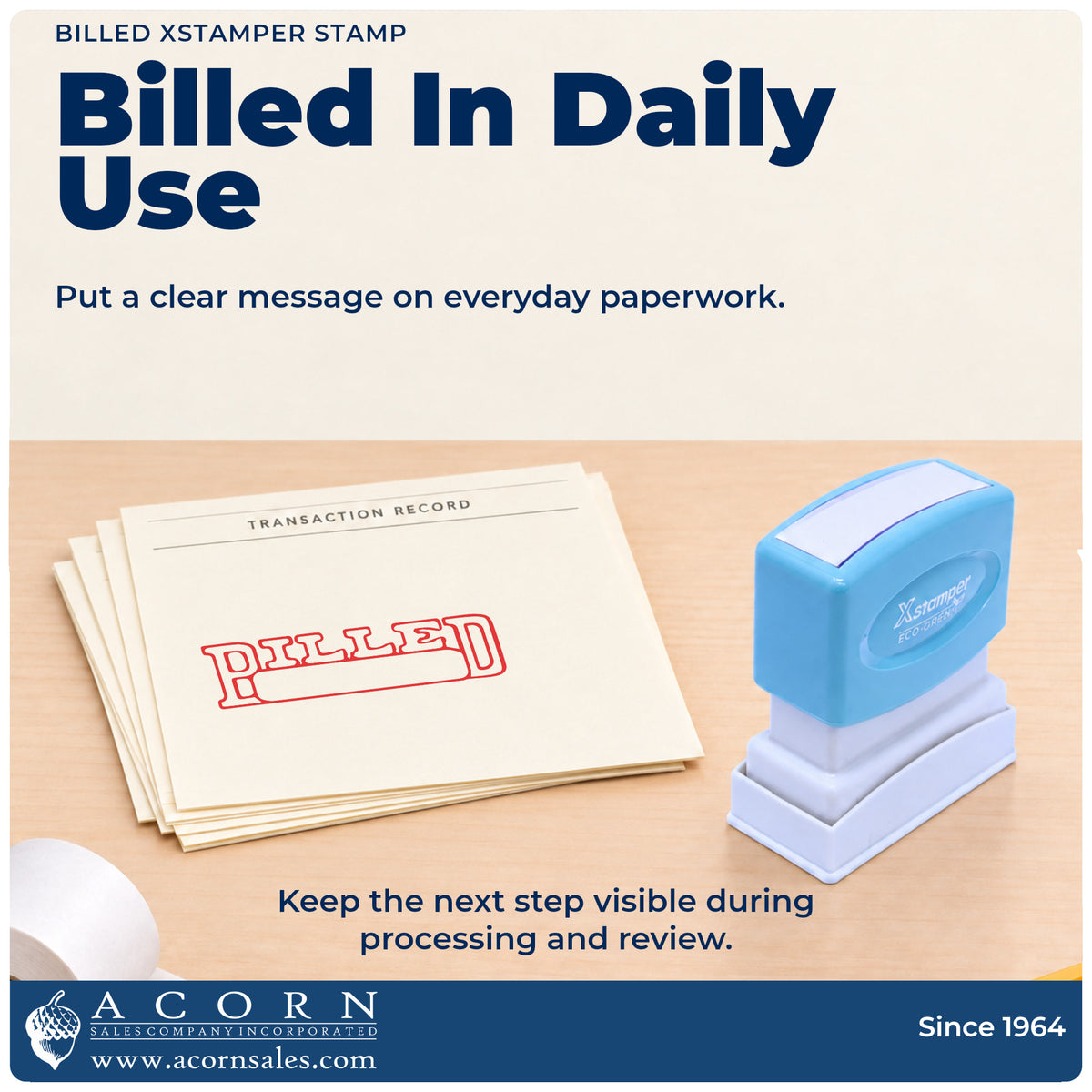 Xstamper Billed Invoice Stamp being pressed to leave an imprint reading "Billed"
