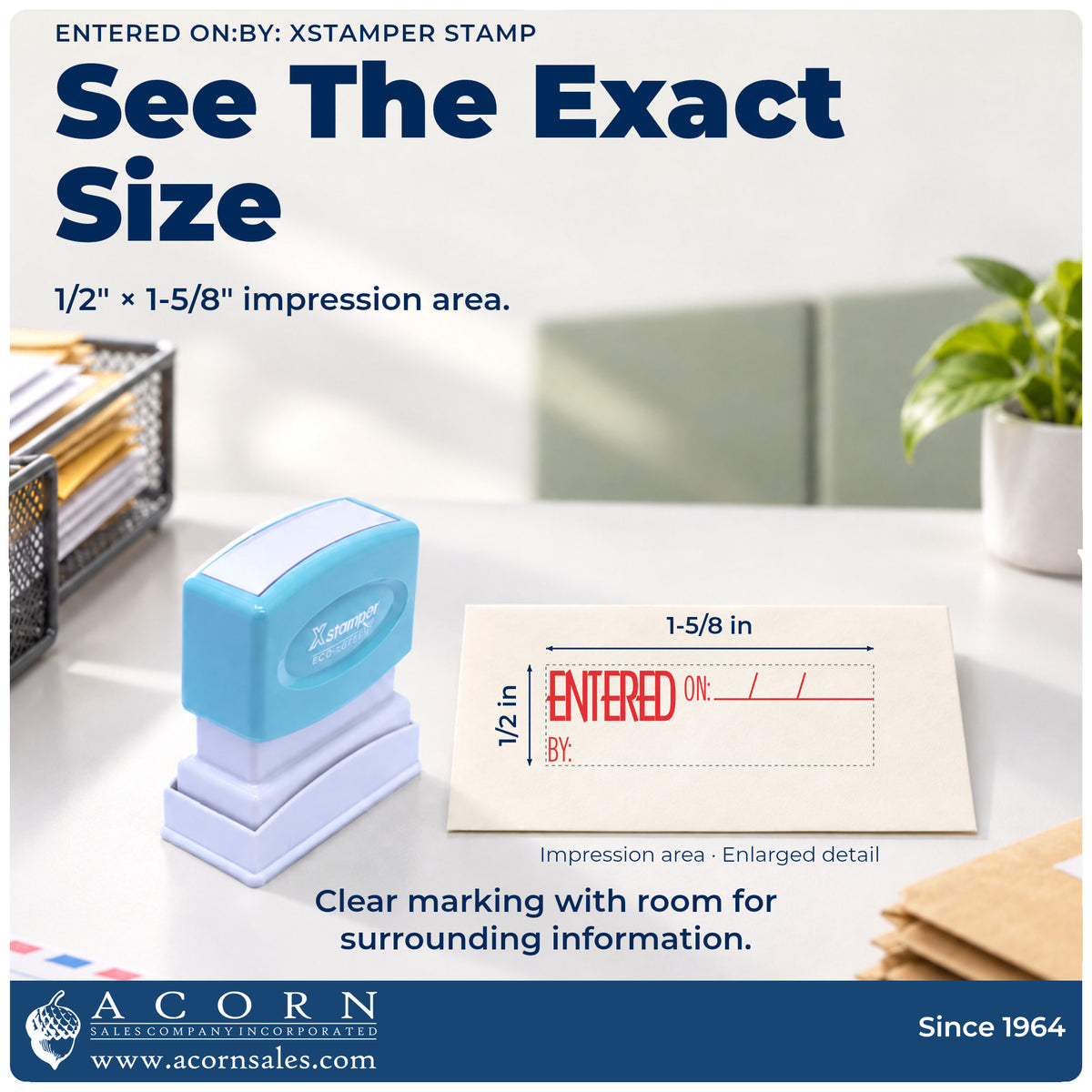 Impression size guide: the "Entered on: by:" imprint measures 1/2 x 1-5/8 in