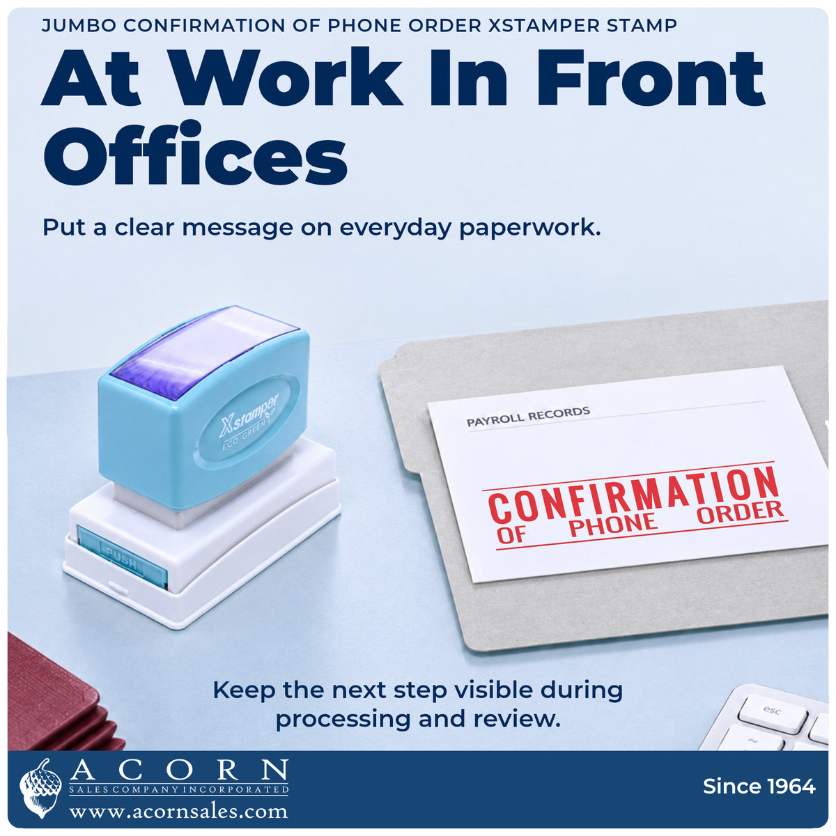 Confirmation Of Phone Order Document Stamp – Jumbo Pre-Inked Xstamper being pressed to leave an imprint reading "Confirmat...