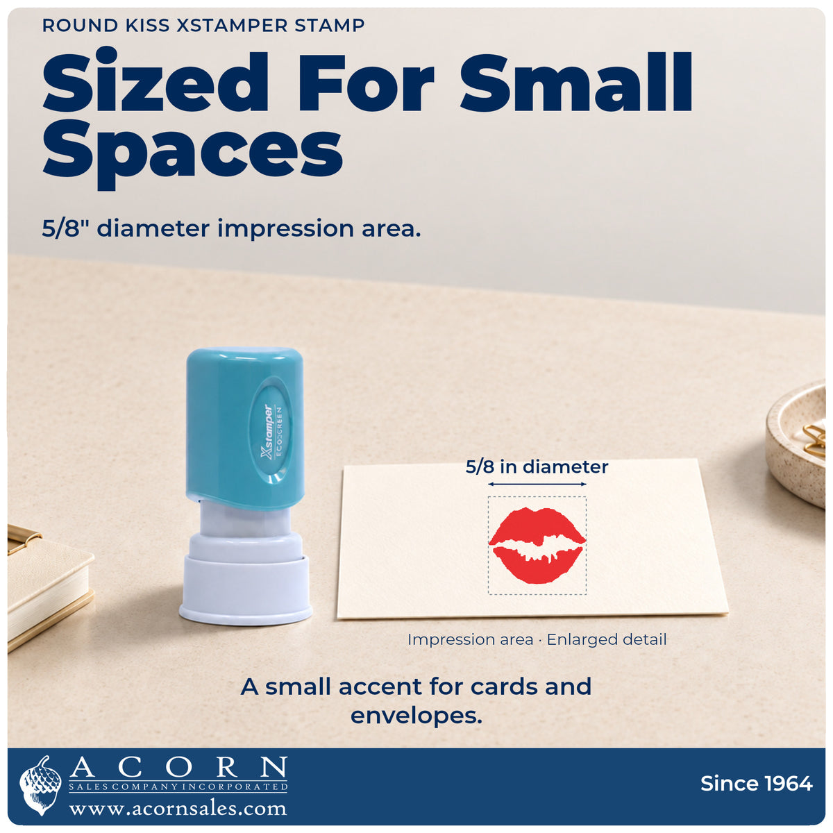 Impression size guide: the "Kiss" imprint measures 5/8 in diameter