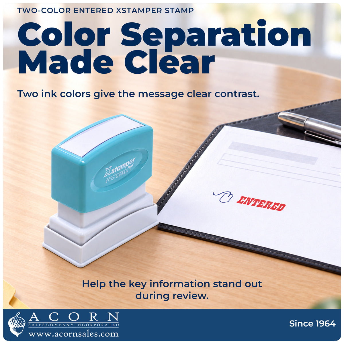 Features of the Two-Color Entered Stamp: pre-inked Xstamper 2027, 1/2 x 1-5/8 in imprint
