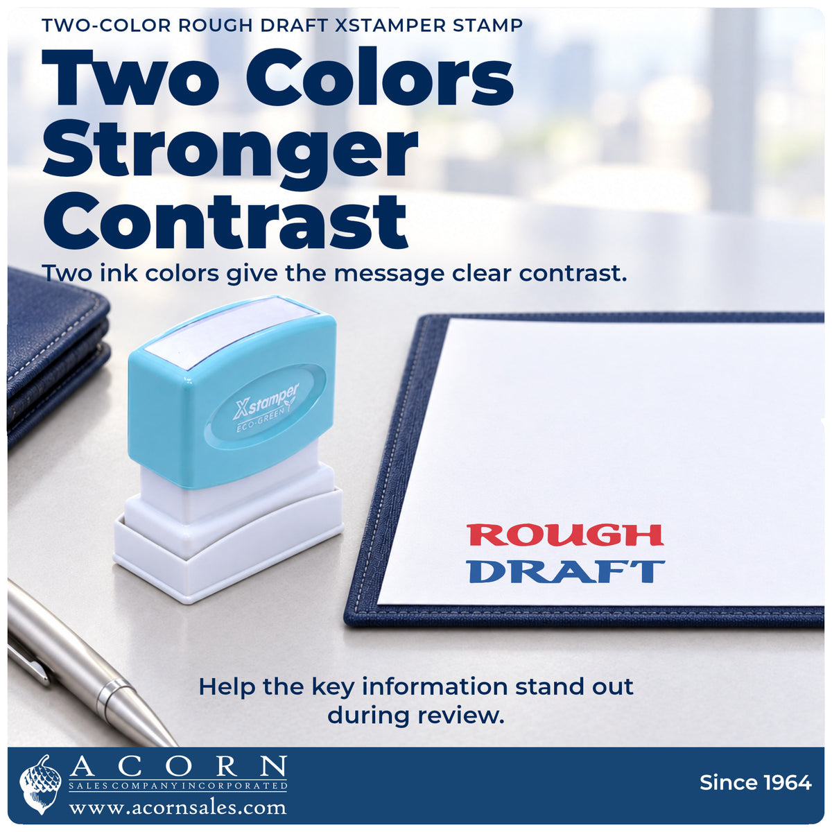 Features of the Two-Color Rough Draft Document Stamp: pre-inked Xstamper 2033, 1/2 x 1-5/8 in imprint