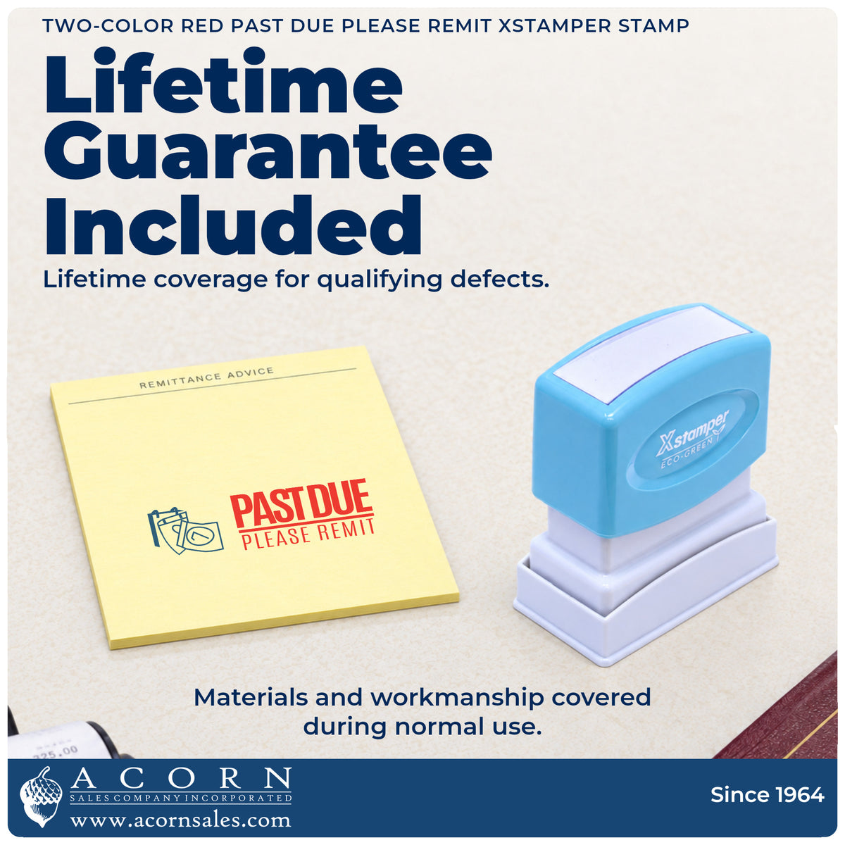 Lifetime guarantee graphic shown with the Past Due Please Remit Stamp – Two-Color Red Pre-Inked Xstamper from Acorn Sales